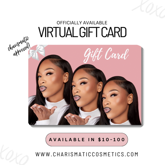 Charismatic Cosmetics Virtual Gift Card